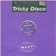 Tricky Disco - Tricky Disco